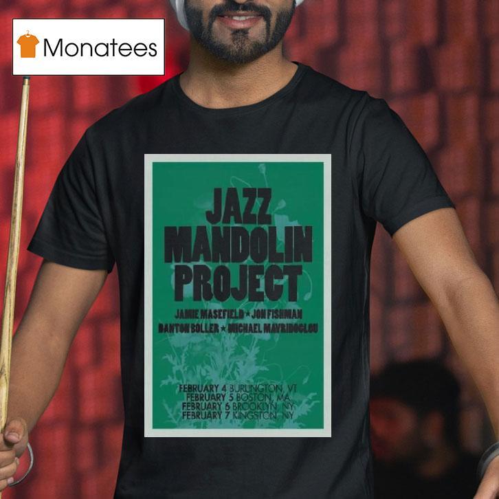 The Jazz Mandolin Project Tour February T Shirt The Jazz Mandolin Project Tour February T Shirt