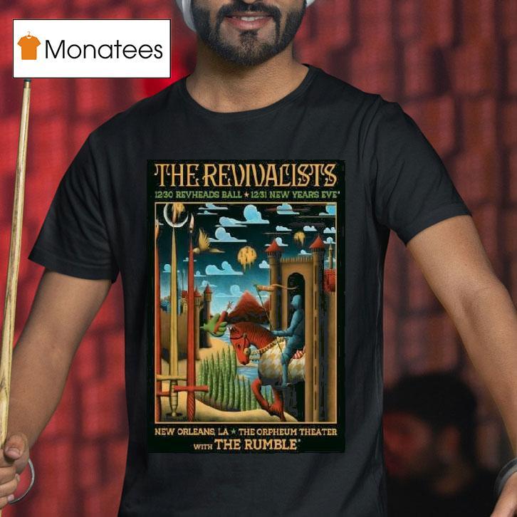 The Revivalists Nye Shows In New Orleans La On Dec T Shirt The Revivalists Nye Shows In New Orleans La On Dec T Shirt