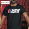 The Speedway Stupid Redneck Club Nascar T Shirt