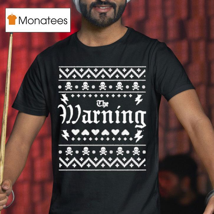 The Warning Ugly Merry Christmas T Shirt The Warning Ugly Merry Christmas T Shirt