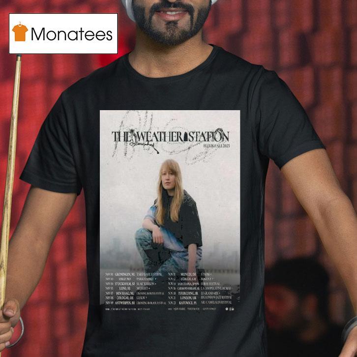 The Weather Station Europe Tour T Shirt The Weather Station Europe Tour T Shirt