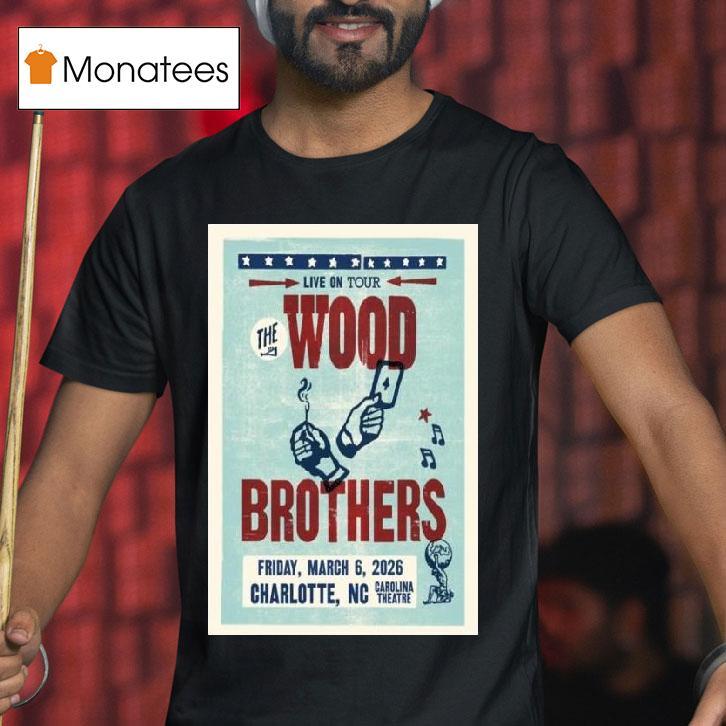 The Wood Brothers Charlotte Nc March Concer T Shirt The Wood Brothers Charlotte Nc March Concer T Shirt