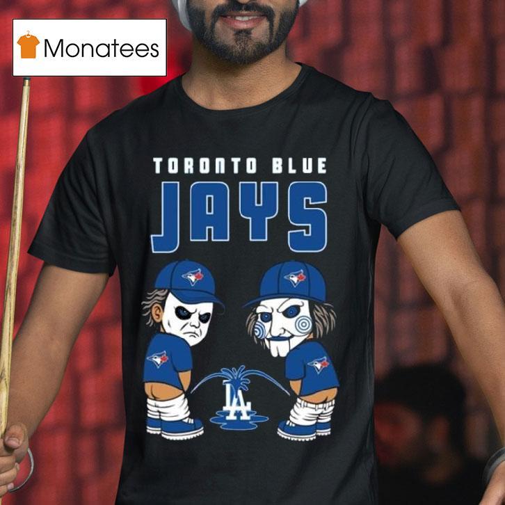 Toronto Blue Jays Peeing La Dodgers T Shirt Toronto Blue Jays Peeing La Dodgers T Shirt