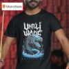 Until I Wake Buffalo Ny Leviathan T Shirt