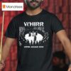 Whirr Where Awake Now Crust Punx T Shirt
