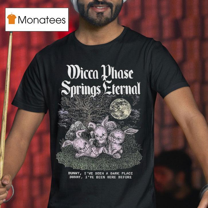 Wicca Phase Springs Eternal Dark Place Bunny T Shirt Wicca Phase Springs Eternal Dark Place Bunny T Shirt