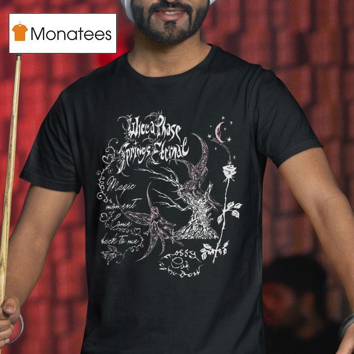 Wicca Phase Springs Eternal Forbidden Forest Fae T Shirt Wicca Phase Springs Eternal Forbidden Forest Fae T Shirt