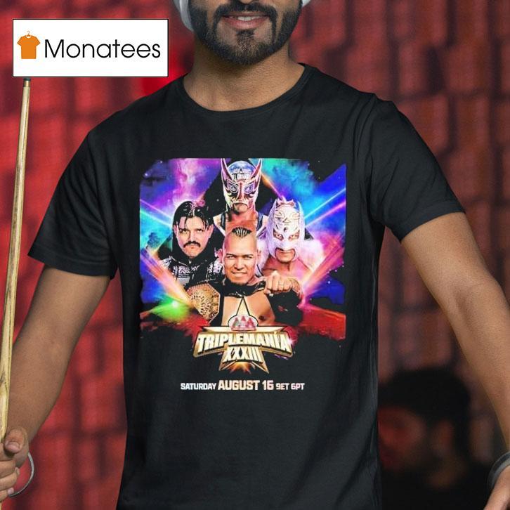 Wwe Triplemania Xxiii On Saturday August Th With Vikinggo Vs Mysterio Vs Dragon Lee Vs Americano For The Aaa Mega Championship T Shirt Wwe Triplemania Xxiii On Saturday August Th With Vikinggo Vs Mysterio Vs Dragon Lee Vs Americano For The Aaa Mega Championship T Shirt