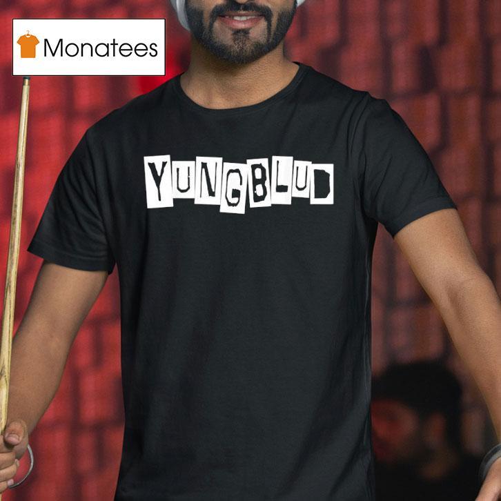 Yung Blud T Shirt Yung Blud T Shirt