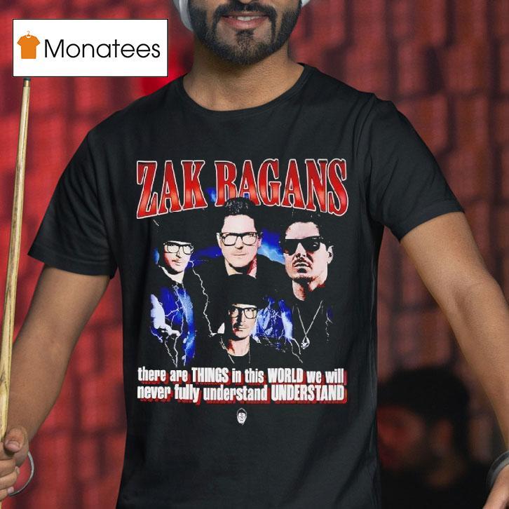 Zak Bagans There Are Things In This World We Will Never Fully Understand Graphic T Shirt Zak Bagans There Are Things In This World We Will Never Fully Understand Graphic T Shirt