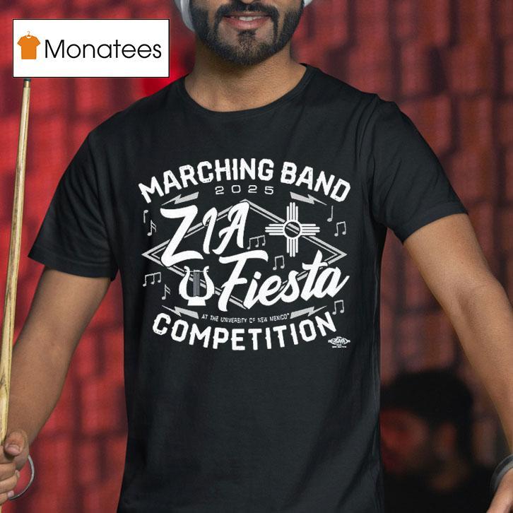Zia Marching Band Competition Fiesta Event T Shirt Zia Marching Band Competition Fiesta Event T Shirt