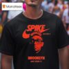 A Spike Lee Joint Brooklyn Just Didn T It Just Doin It Nike T Shirt