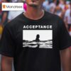 Acceptance Wild Free T Shirt