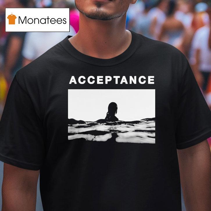 Acceptance Wild Free T Shirt Acceptance Wild Free T Shirt