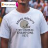 Adams Hornets State Football Champions T Shirt