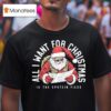 All I Want For Christmas Is The Epstein Files Santa Claus T Shirt