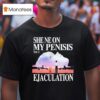 Asuka And Shinji She Neon Penisis Til I Ejaculation Ejeculation T Shirt