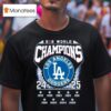 Bb World Champions Los Angeles Dodgers T Shirt