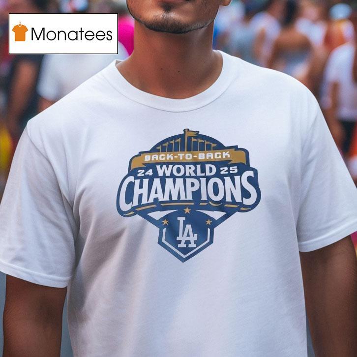 Back To Back Los Angeles Dodgers Mlb World Champions T Shirt Back To Back Los Angeles Dodgers Mlb World Champions T Shirt