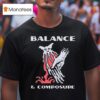 Balance And Composure Wyis T Shirt