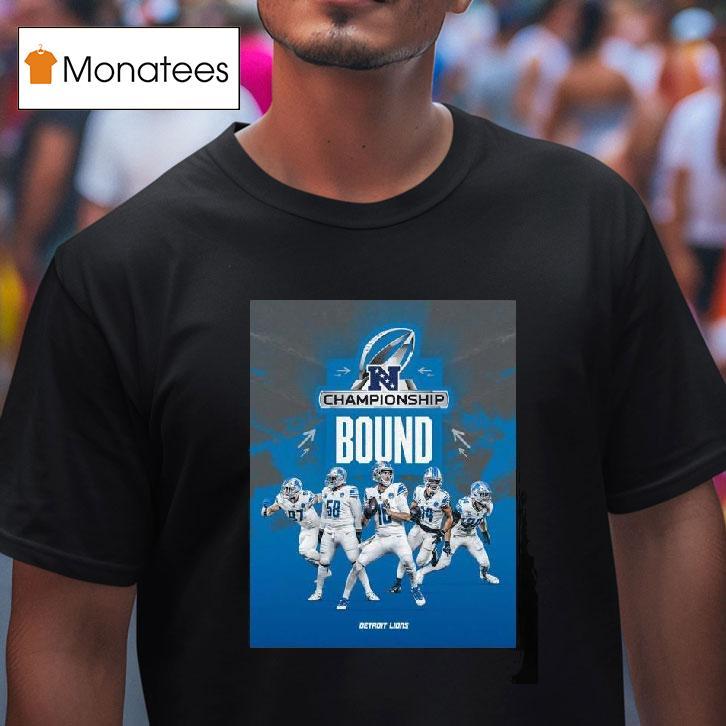 Detroit Lions Nfc Championship Bound Super Bowl Lviii Nfl Playoffs Season T Shirt Detroit Lions Nfc Championship Bound Super Bowl Lviii Nfl Playoffs Season T Shirt