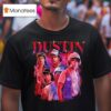 Dustin Henderson Series Stranger Things T Shirt
