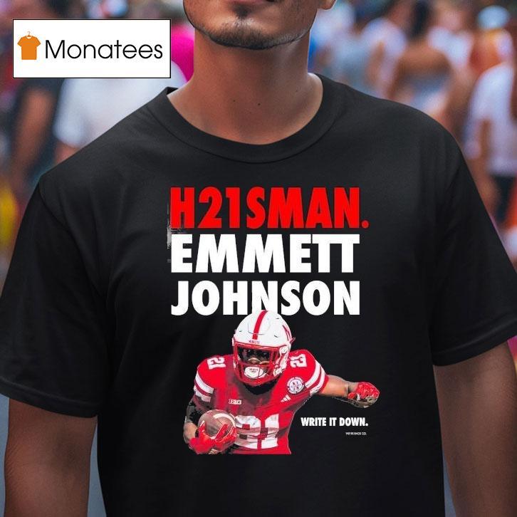Emmett Johnson Hsman Write It Down Nebraska Cornhuskers T Shirt Emmett Johnson Hsman Write It Down Nebraska Cornhuskers T Shirt