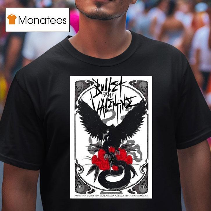 Estadio Fray Nano De Beisbol Mexico City Mx Bullet For My Valentine November T Shirt Estadio Fray Nano De Beisbol Mexico City Mx Bullet For My Valentine November T Shirt