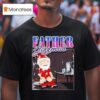 Father Jizzmas Christmas Santa T Shirt