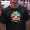 Grinch Santa Claus Toilet Just Waiting For Grinchmas Merry Christmas T Shirt
