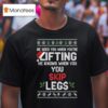 He Sees You When You Re Lifting He Knows When You You Skip Legs Ugly Christmas T Shirt