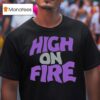 High On Fire Reality Masters T Shirt