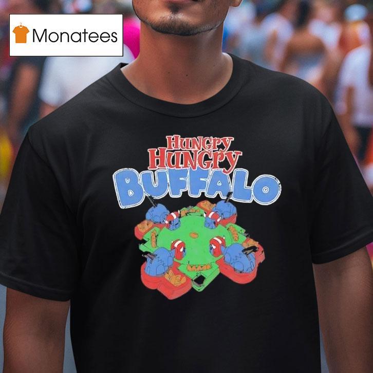 Hungry Hungry Buffalo Graphic T Shirt Hungry Hungry Buffalo Graphic T Shirt