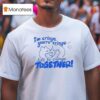 I M Cringe You Re Cringe Let S Be Cringe Together T Shirt