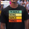 I M Rance Doing Rance Things Vintage T Shirt