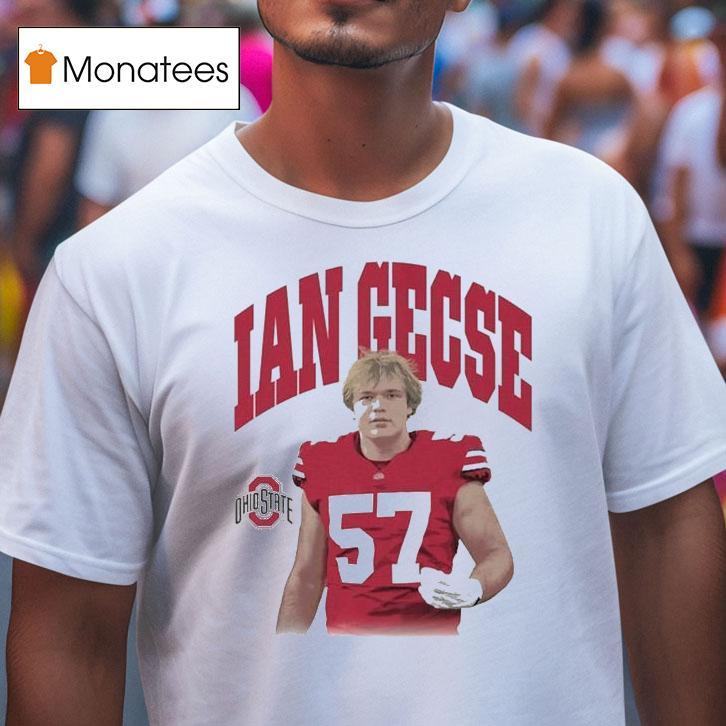 Ian Gecse Ohio State Buckeyes Portrai T Shirt Ian Gecse Ohio State Buckeyes Portrai T Shirt