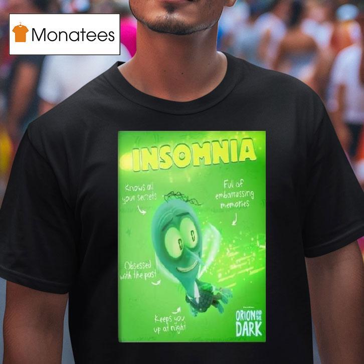 Insomnia Orion And The Dark Meet The Night Entities Streaming February On Netflix T Shirt Insomnia Orion And The Dark Meet The Night Entities Streaming February On Netflix T Shirt