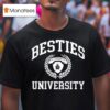 Jesus Nalgas Besties University T Shirt