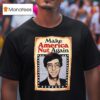 Jon Wallach Campaign Make America Nuts Again Graphic T Shirt