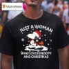 Just A Woman Who Loves Snoopy Woodstock And Christmas T Shirt