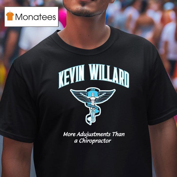 Kevin Willard More Adjustments Than A Chiropractor Jon Rothstein Logo T Shirt Kevin Willard More Adjustments Than A Chiropractor Jon Rothstein Logo T Shirt