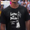 Latos De Polao Clucificados Pelo Sistema T Shirt