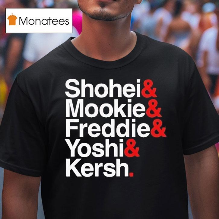 Los Angeles Dodgers Ampersand Stars Shohei Mookie Freddie Yoshi And Kersh T Shirt Los Angeles Dodgers Ampersand Stars Shohei Mookie Freddie Yoshi And Kersh T Shirt