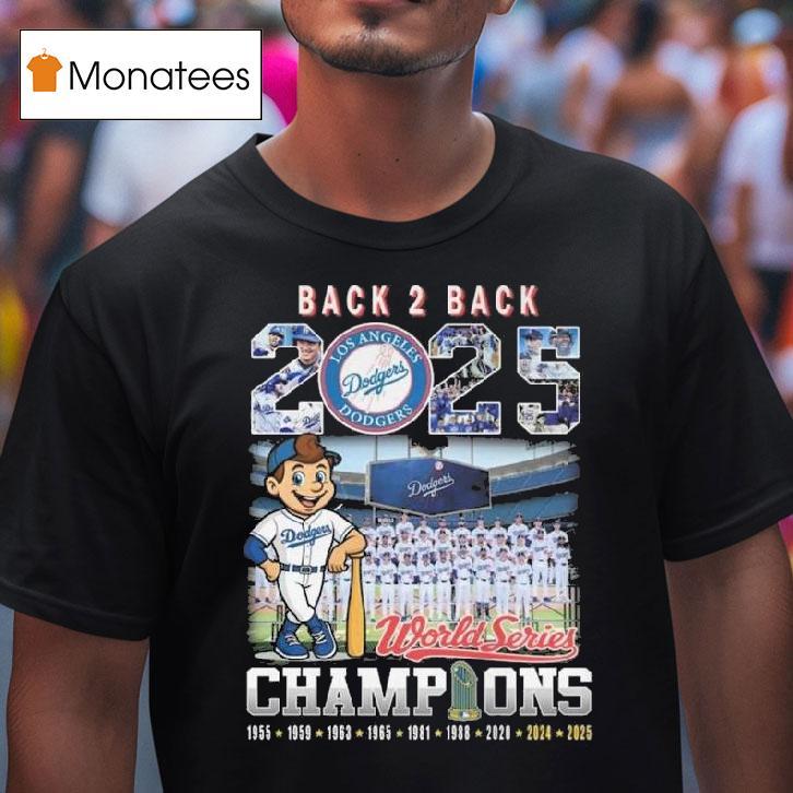 Los Angeles Dodgers Back To Back World Series Champions T Shirt Los Angeles Dodgers Back To Back World Series Champions T Shirt
