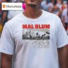 Mal Blum An T Shirt