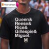 Maryland Basketball Queen Reese Rice Gillespie Miguel T Shirt