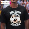 Merit Coffee Roasted By Texans Beware For Everyone Midnight Trailblazer T Shirt