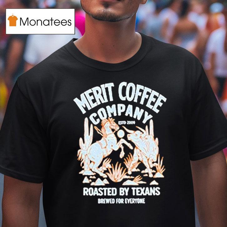 Merit Coffee Roasted By Texans Beware For Everyone Midnight Trailblazer T Shirt Merit Coffee Roasted By Texans Beware For Everyone Midnight Trailblazer T Shirt