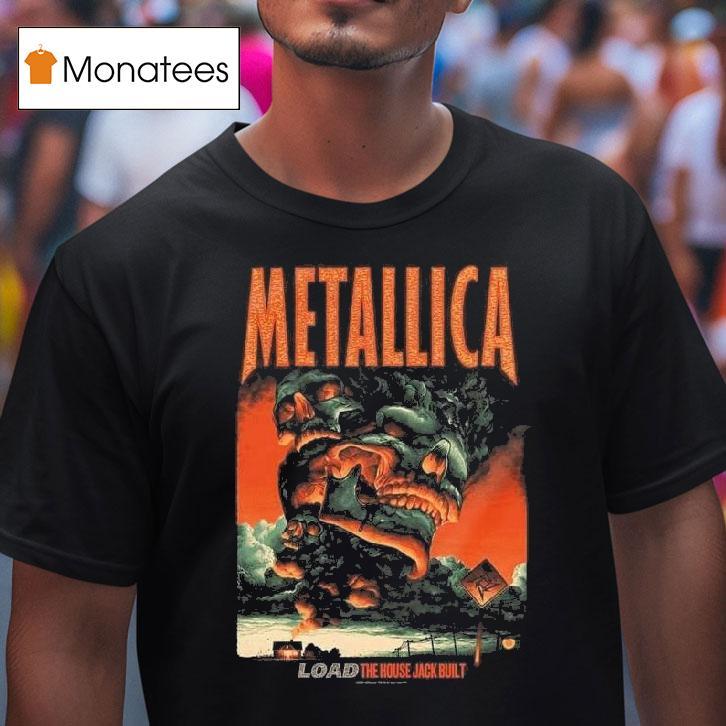 Metallica The House Jack Built T Shirt Metallica The House Jack Built T Shirt