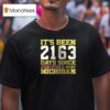 Michigan Wolverine It S Been Days Since Ohio State Beat Michigan Streak T Shirt